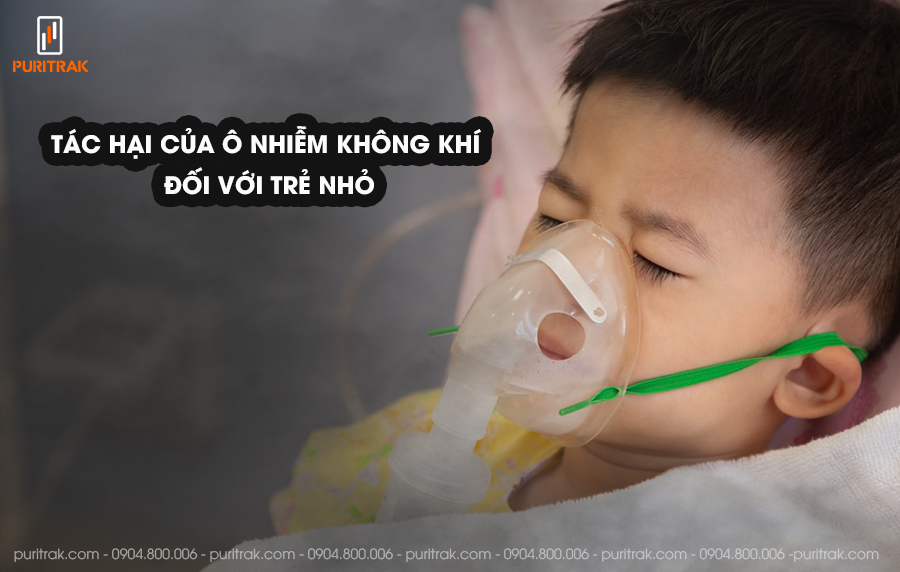 Tác hại của ô nhiễm không khí đối với trẻ nhỏ