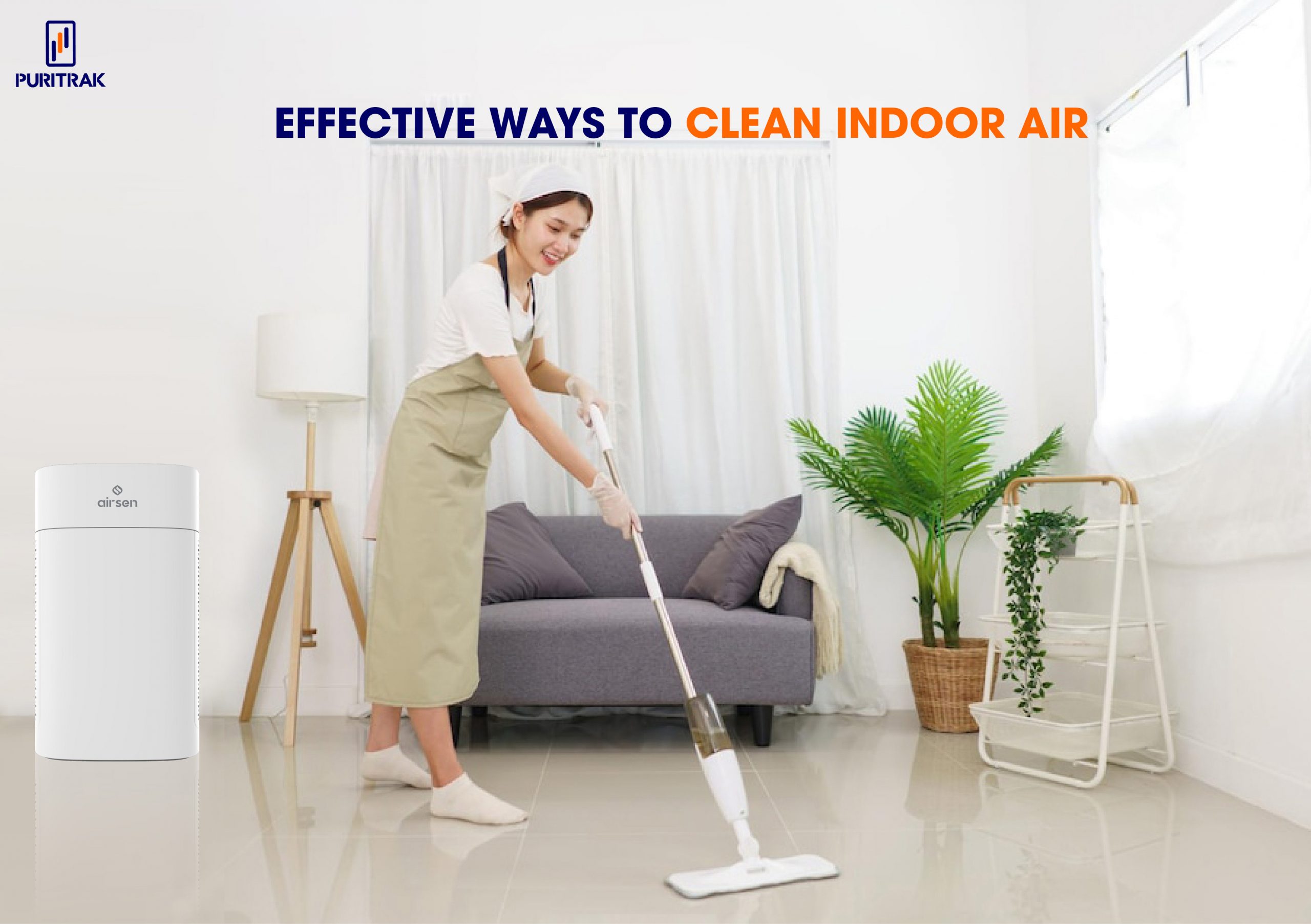 Effective ways to clean indoor air